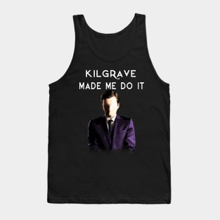 Kilgrave Made Me Do It Tank Top